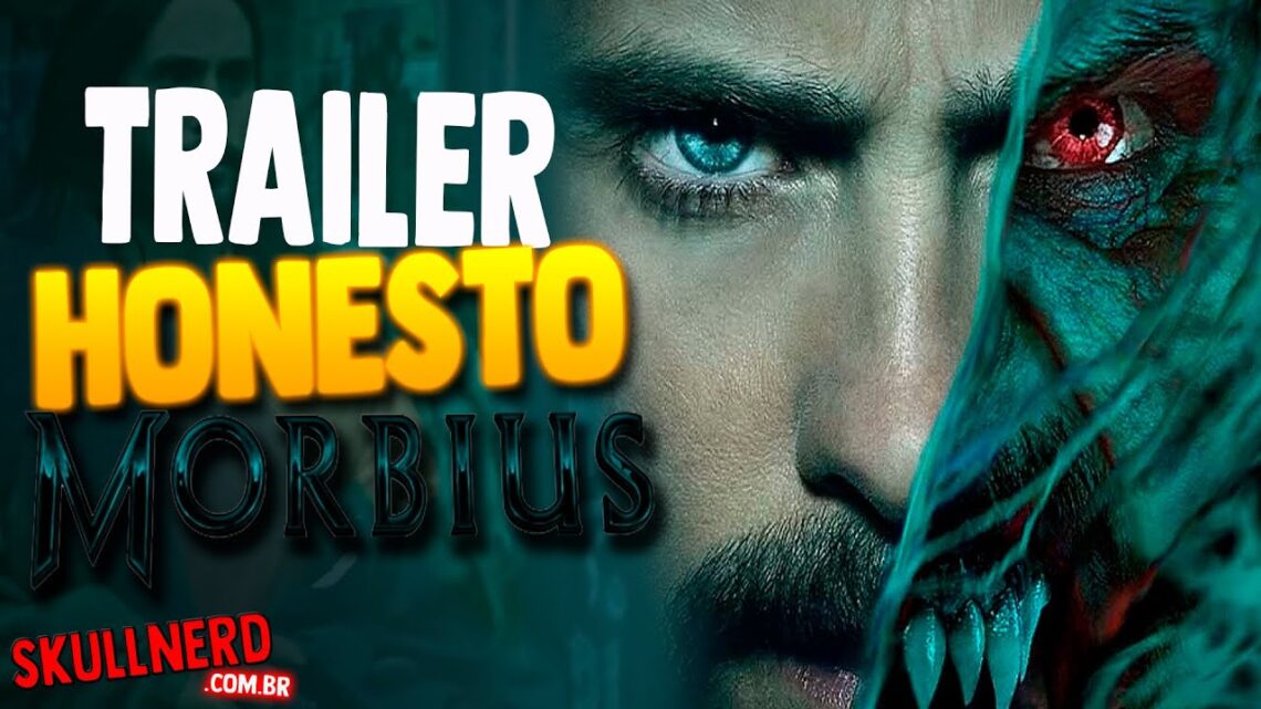 MORBIUS Trailer final Legendado | TRAILER HONESTO